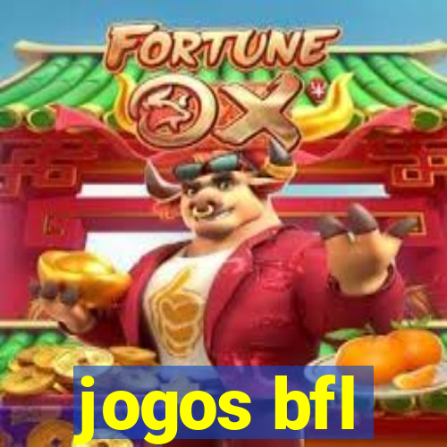 jogos bfl